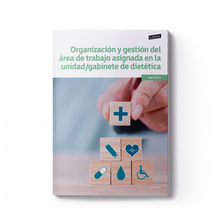 Material Didáctico Crédito 1: Organización y gestión del área de trabajo asignada en la unidad/gabinete de dietética