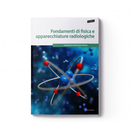 Materiale didattico: Fondamenti di fisica e apparecchiature radiologiche