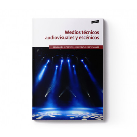 Material Didáctico Módulo 9: Medios técnicos audiovisuales y escénicos