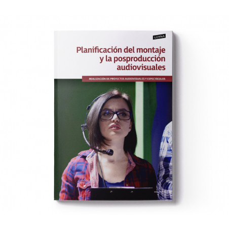 Material Didáctico Módulo 5: Planificación del montaje y la posproducción de audiovisuales
