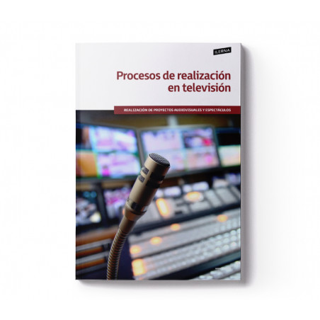 Material Didáctico Módulo 4: Procesos de realización en televisión