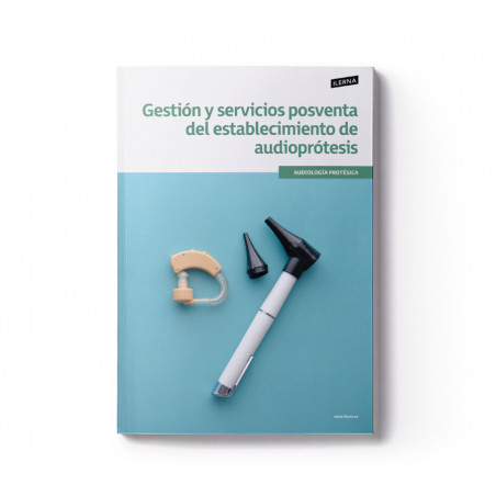 Material Didáctico Módulo 8: Gestión y servicios posventa del establecimiento de audioprótesis